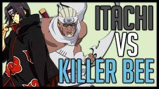 Itachi vs Killer Bee