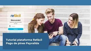 Tutorial pagos por Payvalida en nuestra plataforma ReFácil Colombia