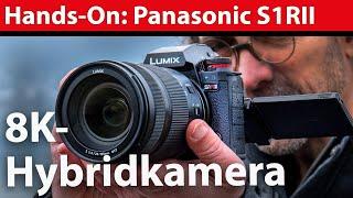 Hands-On: Panasonic Lumix S1RII - Foto- und Videoprofi mit 44 Megapixeln und 8K-Auflösung