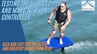 Testing the New Ultra L2 and Marc Newson Flite Controller | The Best efoil Board on the Market