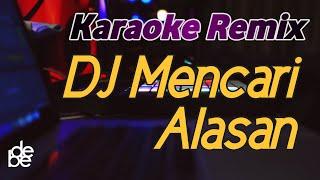 Karaoke Dj Mencari Alasan Lagu Malaysia