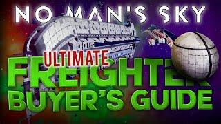 ULTIMATE Freighter Buyer's Guide  |  No Man's Sky 2022