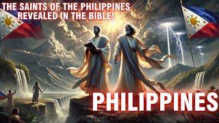 The Saints of the Philippines Revealed in the Bible! The Mysterious Prophecy About the Philippines