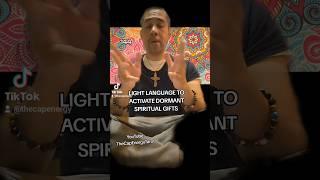 LIGHT LANGUAGE TO ACTIVATE SPIRITUAL GIFTS ️️ #foryou #lightlanguage #starseed #shaman #fyp