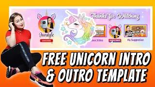 FREE UNICORN INTRO AND OUTRO TEMPLATE 2022