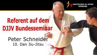 Peter Schneider 10. Dan Jiu-Jitsu /  Referent DJJV Bundesseminar 2023