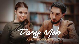 Ashot Tovmasyan - Dary Mek