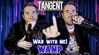 "War With Me" *WAMP - TANGENT `(Music Video)