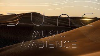 Dune - Relaxing Music and Ambience of Arrakis - William Maytook