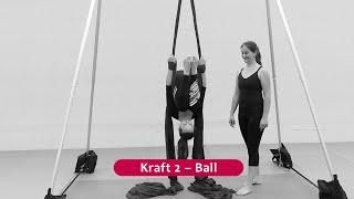 Vertikaltuch-Kraftübung 2: Ball