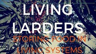 Living Larders - Perennial Living Food Stores