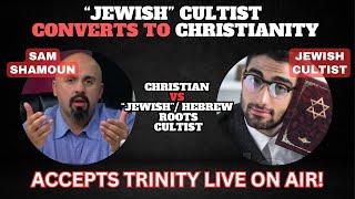DEBATE: Sam Shamoun vs "Jewish" Cultist (HE ACCEPTS TRINITY LIVE ON AIR!)