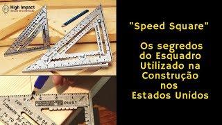 Speed Square - Os segredos do Esquadro Utilizado na Construção nos Estados Unidos