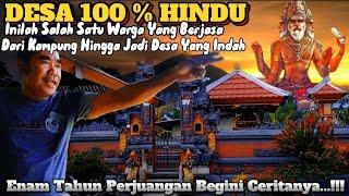 KAMPUNG HINDU ini Jadi Begini diTransmigrasi Ternyata Gara Gara Salah Satu Warga ini‼️GINI KISAHNYA