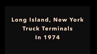 Trucking Companies In 1974 On Long Island, New York