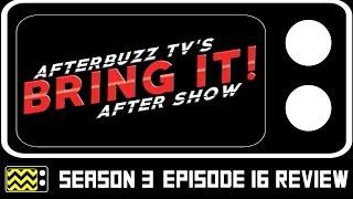 Bring It! Season 3 Episode 17 Review & After Show | AfterBuzz TV