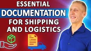 What Are the Essential Documents for Shipping and Logistics?