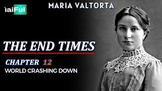 MARIA VALTORTA THE END TIMES   CHAPTER  12