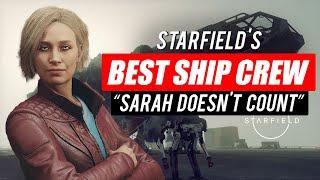 #Starfield - Best Ship Crew