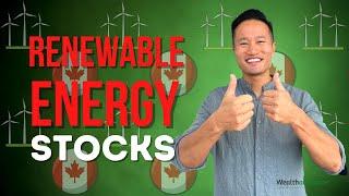 7 Best Canadian Renewable Energy Stocks: Go Green! (2021)