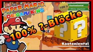 100% ?-Blöcke Kastaniental - Paper Mario The Origami King