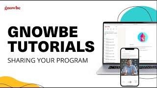 How to Share A Gnowbe Program