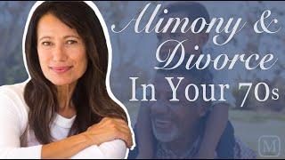 Alimony & Divorce in Your 70s