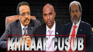 MUCAARADKA & VILLA SOMALIA:Farmaajo iyo Xasan Cali Kheyre oo Digniin u diray Madaxweyne Xasan Sheekh