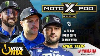 MotoXpod Show Ep 319 | Ft. Cooper Webb and Brent Duffe