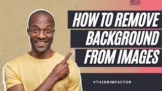 How To Remove Background from Images