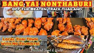 Exploring Authentic Thai Cuisine: Off the Beaten Track Food Walk Tour Bang Yai 2024"