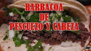 PREPARACION COMPLETA DE BARBACOA DE CABEZA Y PESCUEZO l La Vaquita