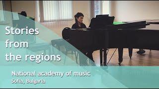 Stories from the regions: National Academy of Music “Prof. Pancho Vladigerov” in Sofia, Bulgaria