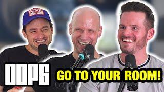 GO TO YOUR ROOM! | (With Danny Palmer & Zach McGovern)