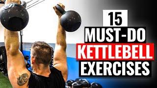 15 MUST-DO Kettlebell Exercises | Strong from Head to Toe