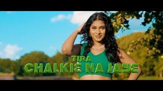 TIRA | CHALKIE NA JAYE | (PROD BY SUNNY-R