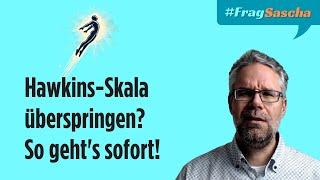 Überspringe die Hawkins-Skala: So erreichst du sofort die höchste Stufe! | #FragSascha