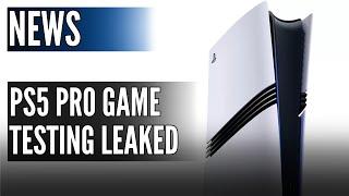 PS5 Pro Game Testing Leaked - Digital Foundry on PS5 Pro vs PC, State of Play Date Leaked