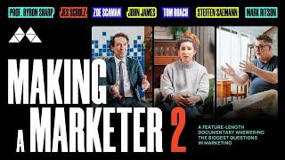 Making a Marketer 2: Lessons from the World’s Top Marketers