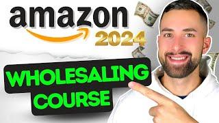 How To Wholesale Products On Amazon FBA | COMPLETE COURSE 2024