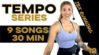 30 MIN Tempo Series | Treadmill Follow Along!