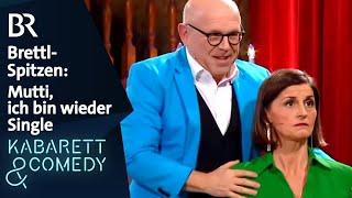 Schieder, Kirner & Hefter: Mutti, ich bin wieder Single | Brettl-Spitzen | BR Kabarett & Comedy