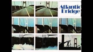 Atlantic Bridge - Something