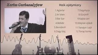  Kerim Gurbanalyyew-HALK AYDYMLARY 