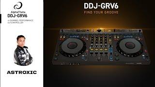 ASTROXIC | DDJ-GRV6 Performance DJ Mix