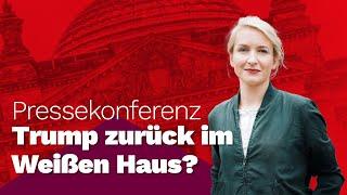 Trump zurück im Weißen Haus? Pressekonferenz mit Ines Schwerdtner