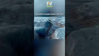 NASA's Europa Mission: Searching for Life Beneath the Ice!  | FACTVERSE | #nasa #jupiter #mission