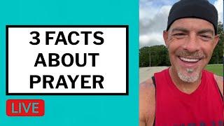 3 Facts About Prayer - Matt McMillen Ministries