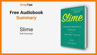 Slime by Ruth Kassinger: 6 Minute Summary