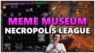 [PoE] Meme Museum - Necropolis League - Stream Highlights #851